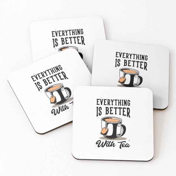 Item preview, Everything is better with tea designed and sold by SSK Designs.