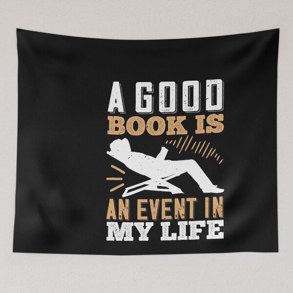 Item preview, A good book is an event in my life designed and sold by WigglyLine.