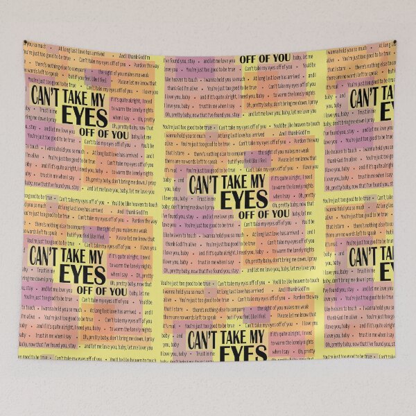 Item preview, Can't Take My Eyes Off of You Lyric Poster designed and sold by maggikarp.