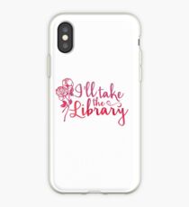 I'll Take the Library + Pink iPhone Case