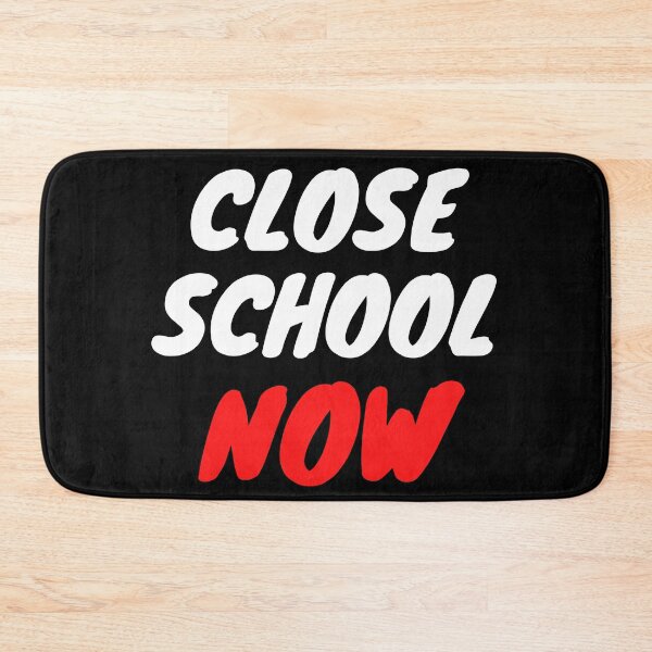 Item preview, Close School Now designed and sold by ReshenNY.