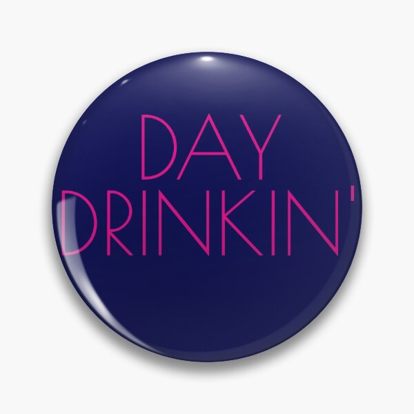 Item preview, DAY DRINKIN' designed and sold by InducTees.