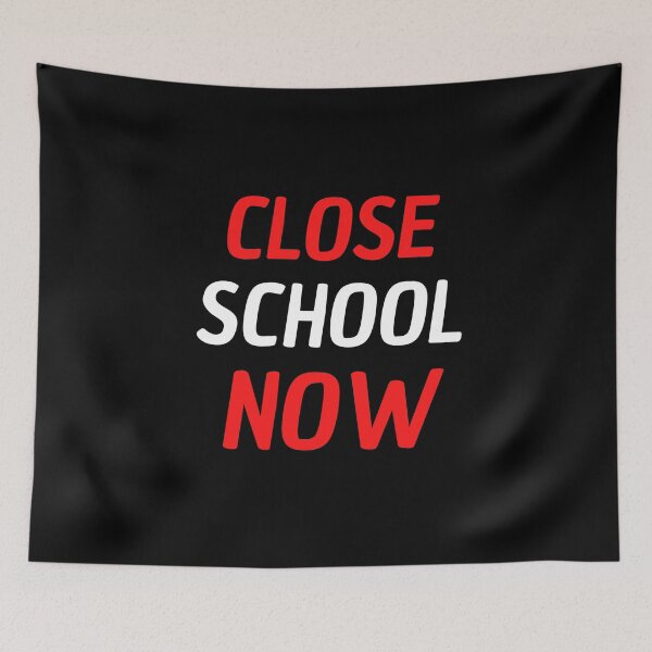 Item preview, Close School Now designed and sold by ReshenNY.