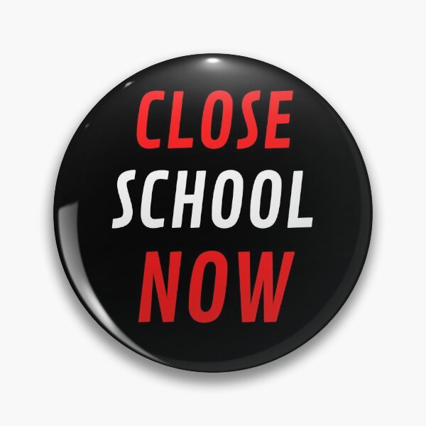 Item preview, Close School Now designed and sold by ReshenNY.