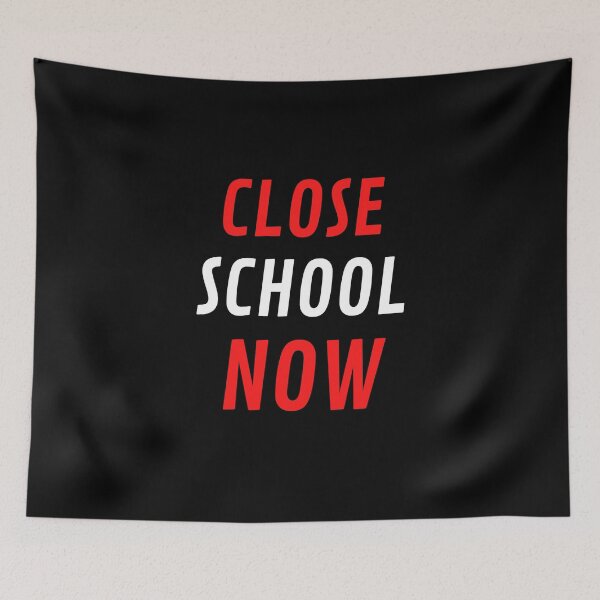 Item preview, Close School Now designed and sold by ReshenNY.