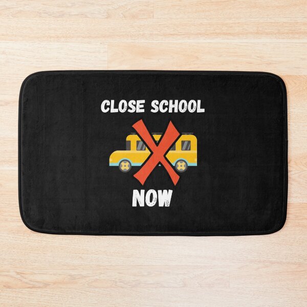 Item preview, Close School Now designed and sold by MohitJain1109.