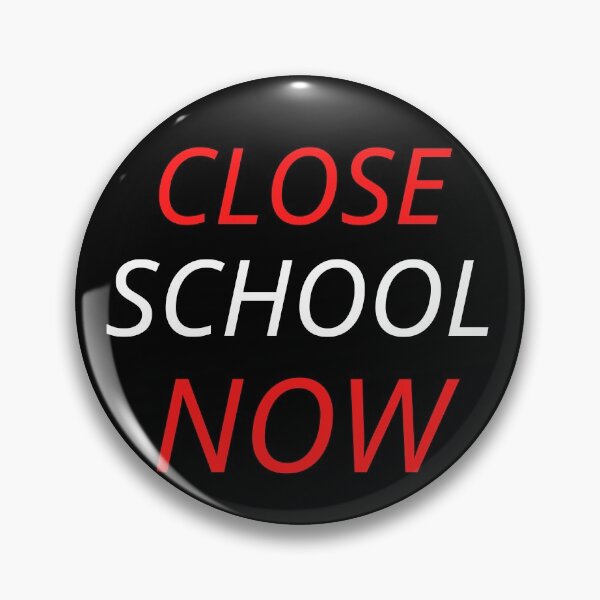 Item preview, Close School Now designed and sold by ReshenNY.