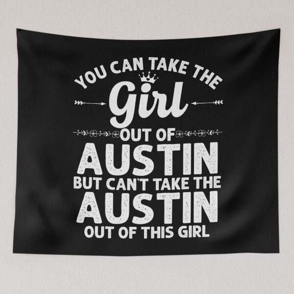 Artikelvorschau, Mädchen aus AUSTIN TX TEXAS Geschenk lustige Heimatwurzeln USA entworfen und verkauft von toniobnd51.