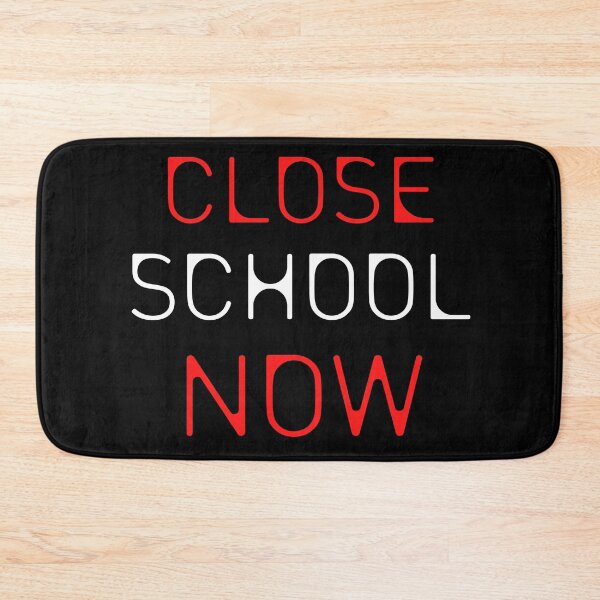 Item preview, Close School Now designed and sold by ReshenNY.