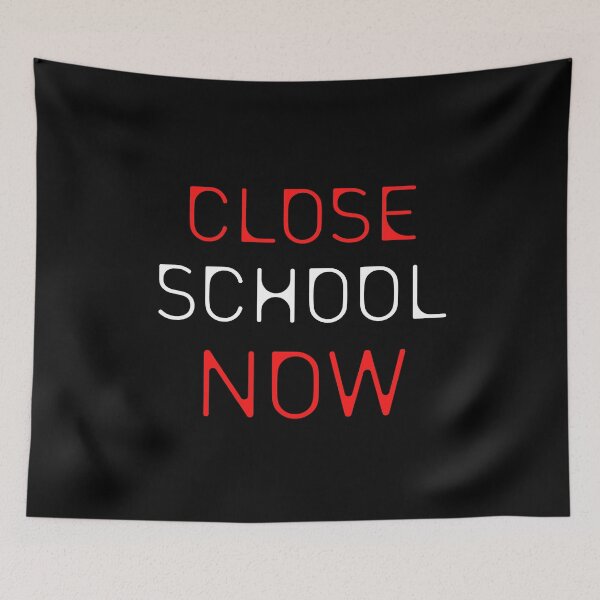 Item preview, Close School Now designed and sold by ReshenNY.