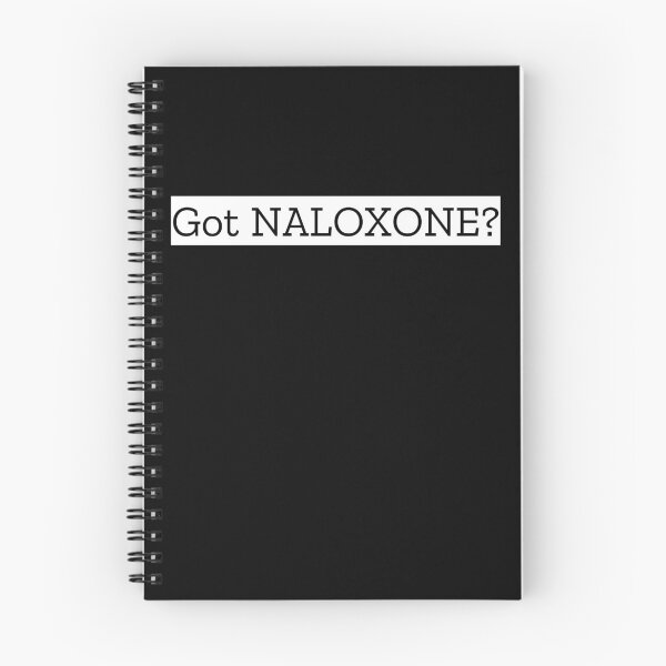 Item preview, got naloxone ? designed and sold by MyFreakyWorld.