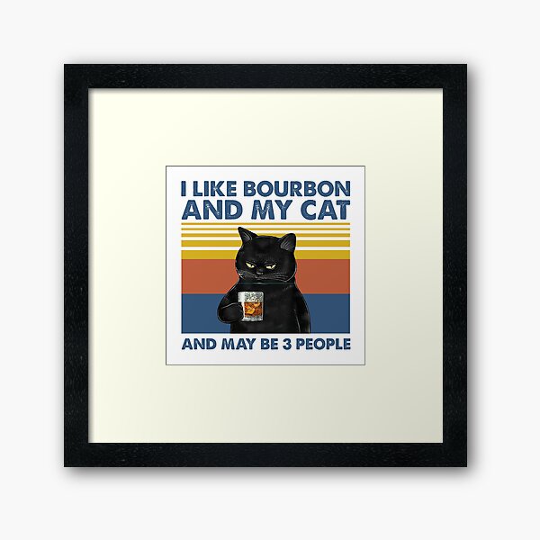 Item preview, I Like Bourbon And My Cat And May Be People  designed and sold by ongcong0202.