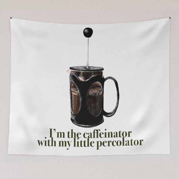 Item preview, I'm The Caffeinator With My Little Percolator designed and sold by NikAriffAzmee.