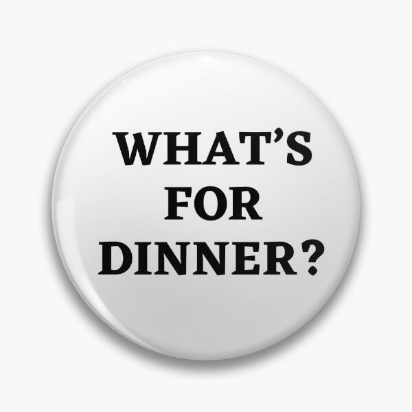 Item preview, What’s for dinner? designed and sold by Dinoroarrr.