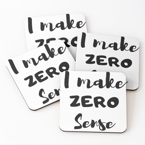 Item preview, I Make Zero Sense designed and sold by beefrancky.