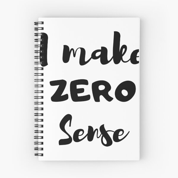 Item preview, I Make Zero Sense designed and sold by beefrancky.