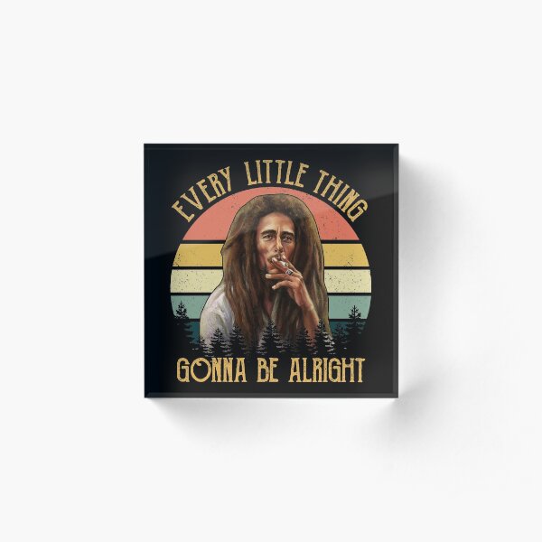 Retro Marley Every Little Thing Gonna Be Alright Acrylic Block