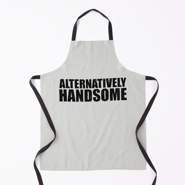 Item preview, Alternatively Handsome Funny Gag Meme Viral Popular Gift Vintage designed and sold by ToppaDesigns.