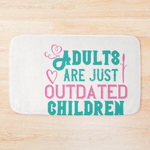 Item preview, Adults are just outdated children designed and sold by WigglyLine.