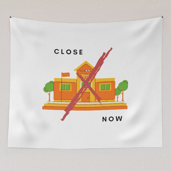 Item preview, Close School Now  designed and sold by artesiaKT.
