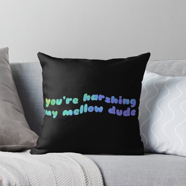 Item preview, you’re harshing my mellow dude  designed and sold by Disco Tea.