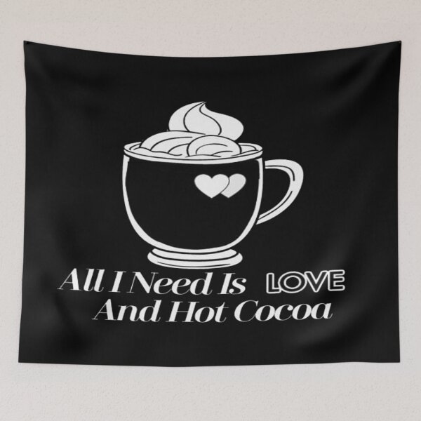 Item preview, All I Need Is Love And Hot Cocoa black designed and sold by NancyArtDesigns.