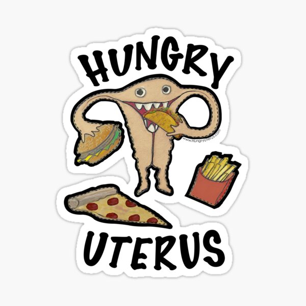 Hungry Uterus Drive Thru Tacos Burgers & Fries Sticker