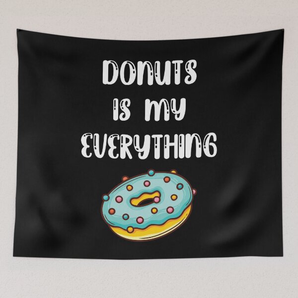 Item preview, donuts is my everything, donut lovers, donuts designed and sold by Dkh Fashion.