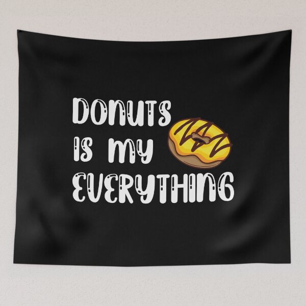 Item preview, donuts is my everything, donut lovers, donuts designed and sold by Dkh Fashion.