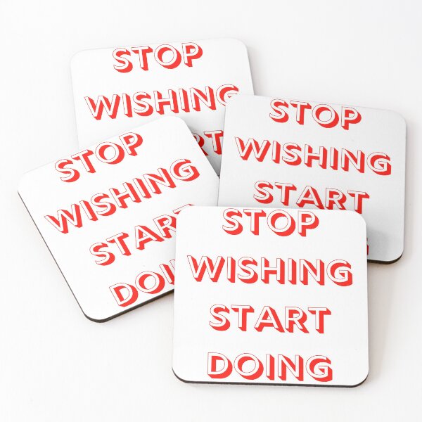 Item preview, STOP WISHING  START DOING  -  Affirmation designed and sold by fredgarden8.