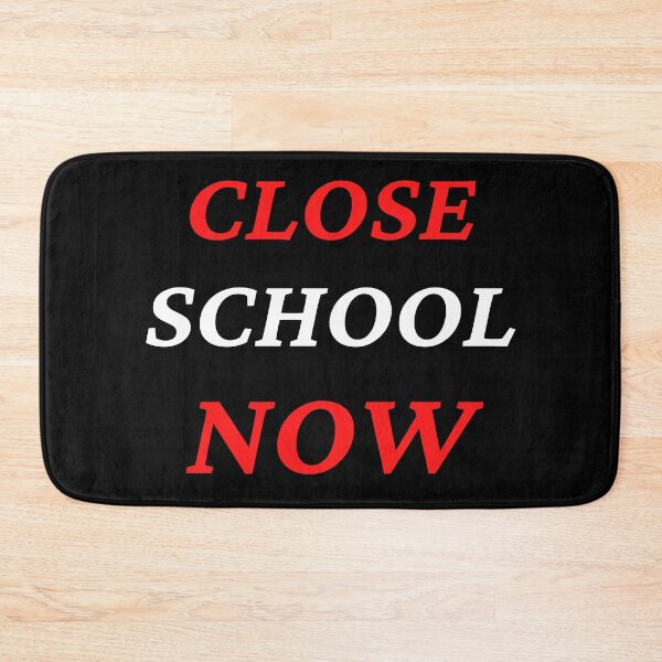Item preview, Close School Now designed and sold by ReshenNY.