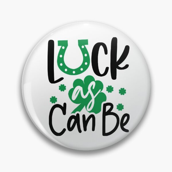 Item preview, St. Patrick`s Day saying - luck as can be designed and sold by Raeolus.