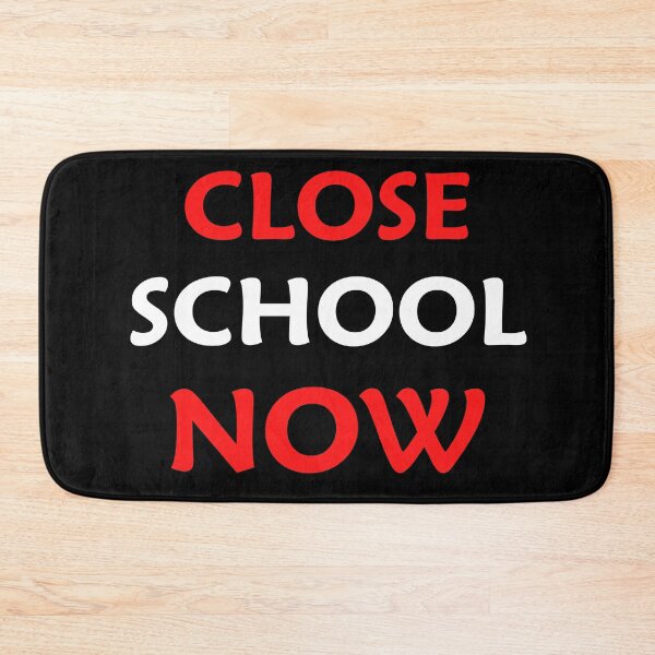 Item preview, Close School Now designed and sold by ReshenNY.