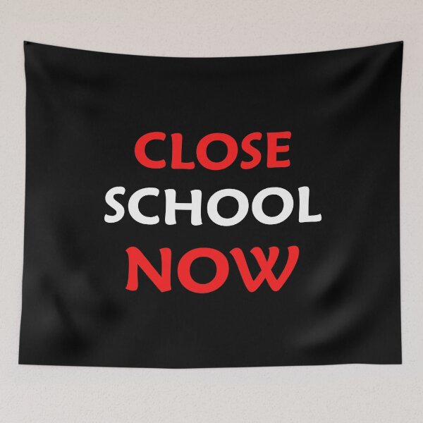 Item preview, Close School Now designed and sold by ReshenNY.