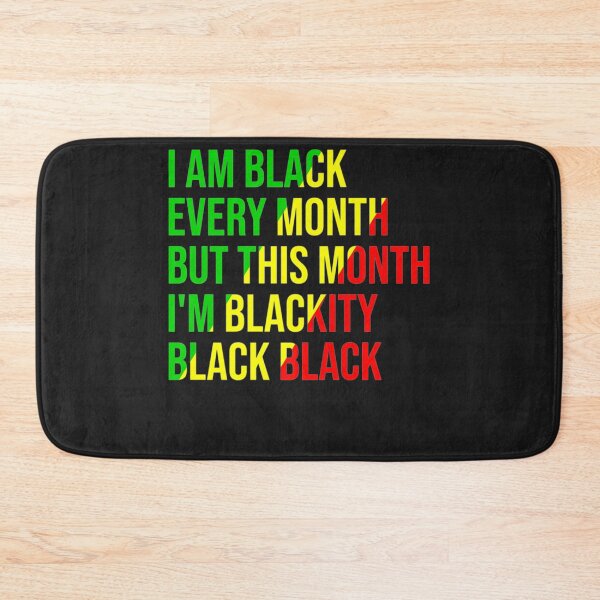 Item preview, I Am Black Every Month but This Month I'm Blackity Black  designed and sold by Lukifo-Glacier.
