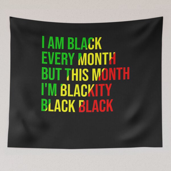 Item preview, I Am Black Every Month but This Month I'm Blackity Black  designed and sold by Lukifo-Glacier.