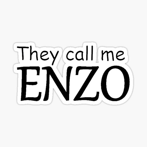 They call me ENZO Sticker