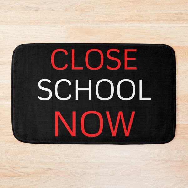 Item preview, Close School Now designed and sold by ReshenNY.