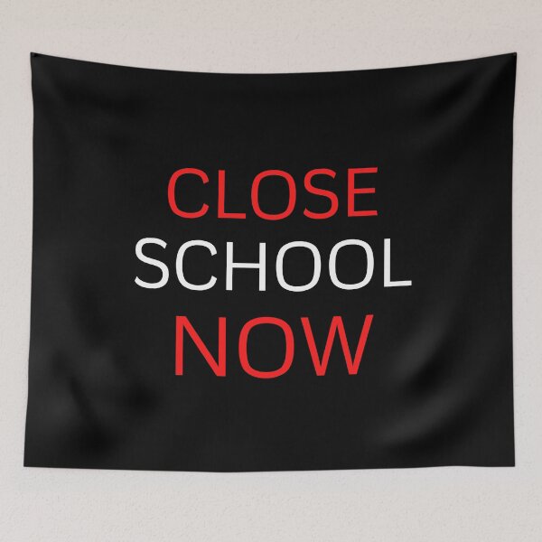 Item preview, Close School Now designed and sold by ReshenNY.