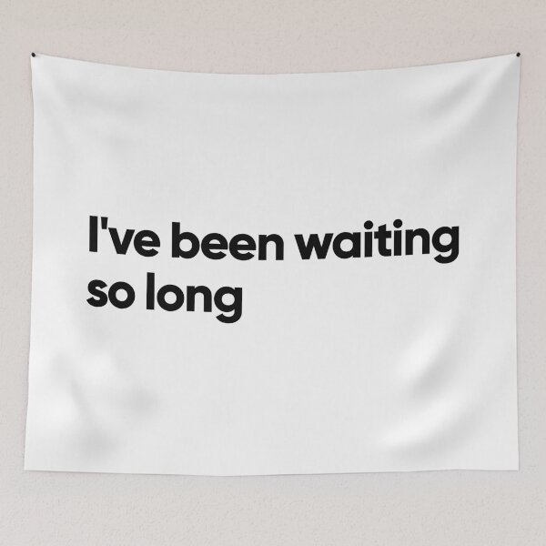 Item preview, I've been waiting so long (white) designed and sold by Bojkiw.