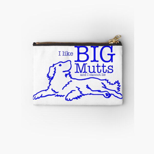 Item preview, I like Big Mutts, and I cannot lie... designed and sold by MuTaBu.