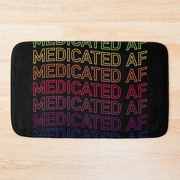 Item preview, Medicated AF Repeated Text In Neon Colors designed and sold by ClickForMore.