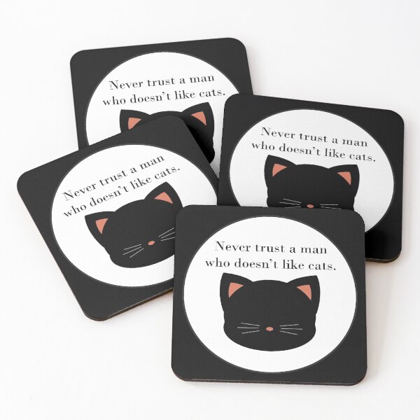 Item preview, Never trust a man who doesn't like cats designed and sold by MysticPotato.