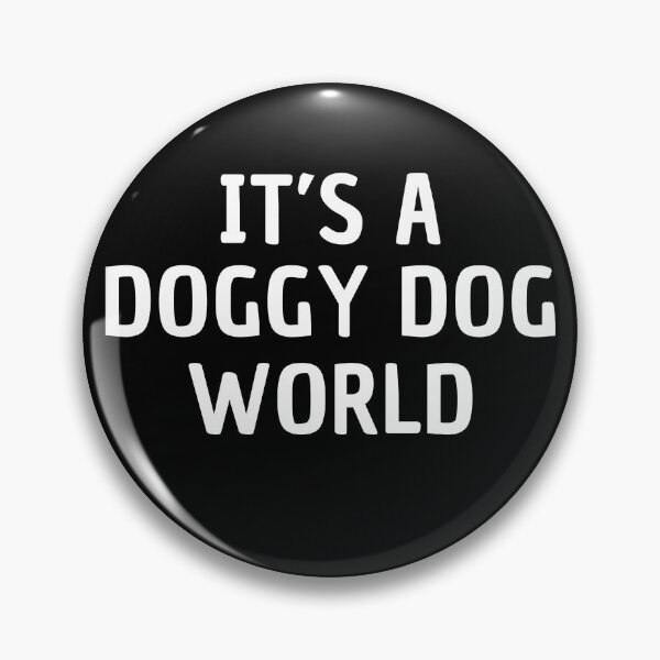 Item preview, It's A Doggy Dog World Funny Eggcorn Grammar Language Humor designed and sold by sillyquestions.