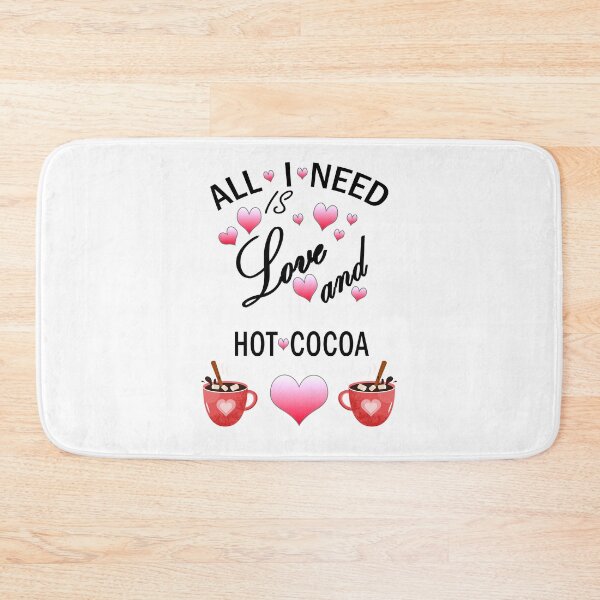 Item preview, All I need is love and hot cocoa 9 designed and sold by Ripoubsb.