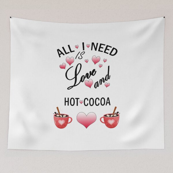 Item preview, All I need is love and hot cocoa 9 designed and sold by Ripoubsb.