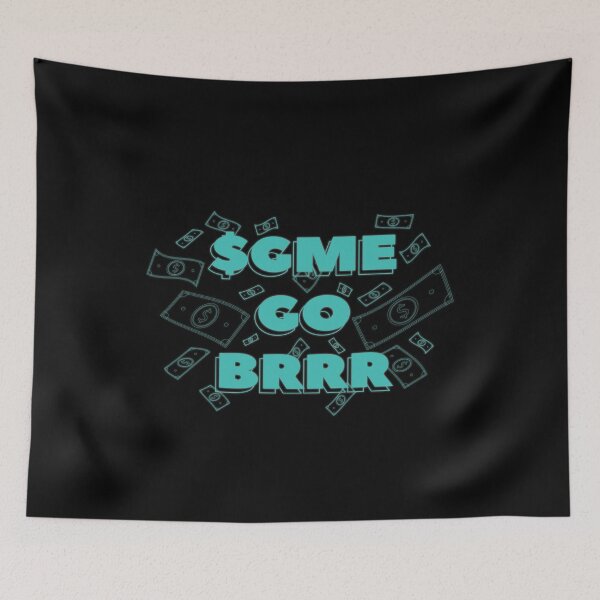 Item preview, $ GME Go BRRR Wallstreetbets Stock Shares WSB designed and sold by maddinstgt.