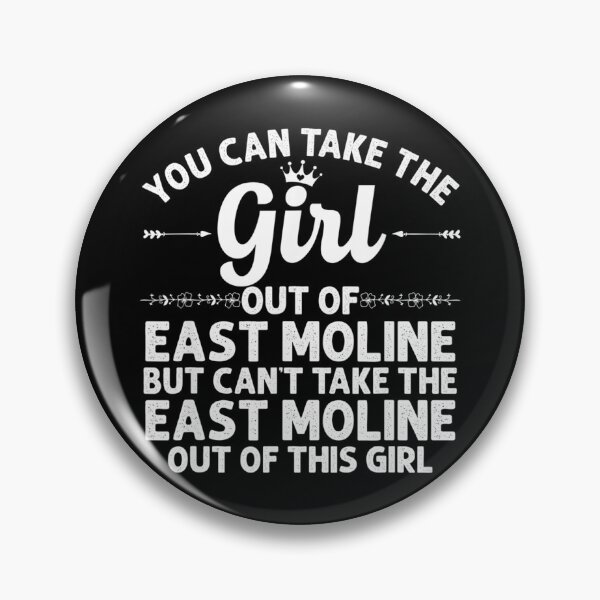 Item preview, Girl Out Of EAST MOLINE IL ILLINOIS Gift Funny Home Root USA designed and sold by koenhfu06.