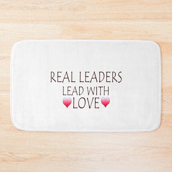 Item preview, Real Leaders lead with love 6 designed and sold by Ripoubsb.