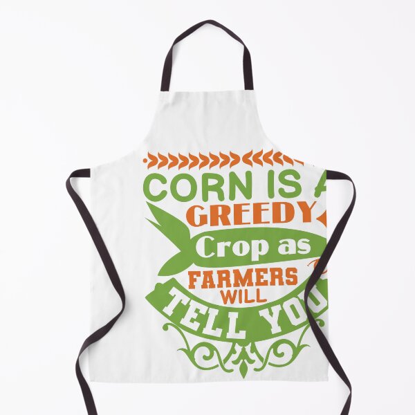 Item preview, Corn is a greedy crop as farmers wil tell you designed and sold by WigglyLine.